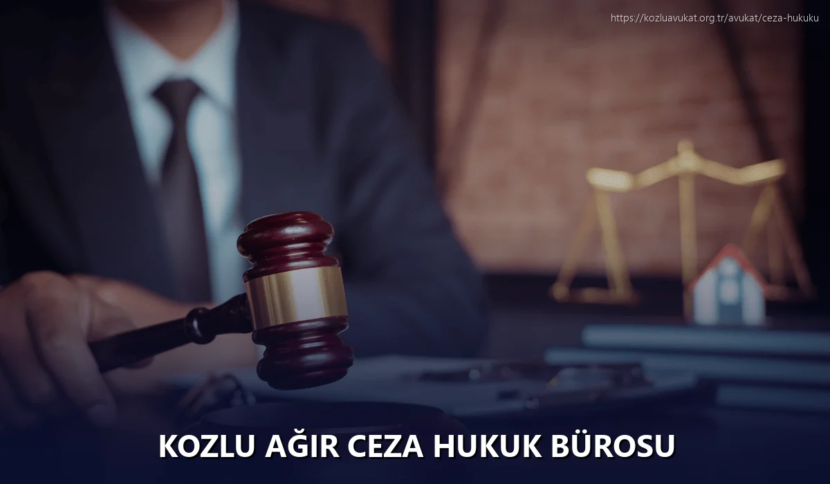 Kozlu Ağır Ceza Hukuk Bürosu