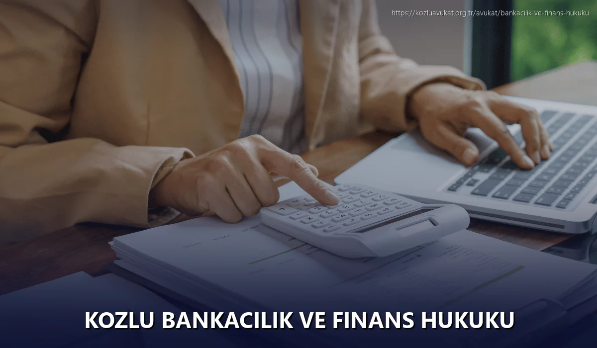 Kozlu Bankacılık ve Finans Hukuku